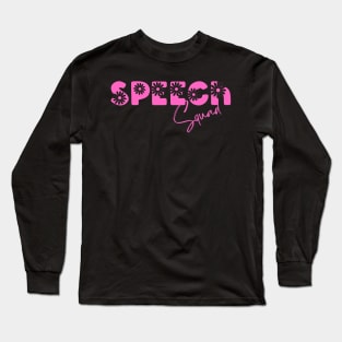 Speech Squad speech therapist Long Sleeve T-Shirt